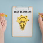FROM IDEA TO PATENT: A GUIDE TO PROTECTING YOUR INTELLECTUAL PROPERTY IN INDIA